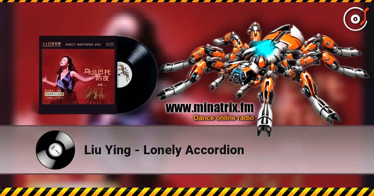 Liu Ying - Lonely Accordion listen online in high quality | Minatrix.FM