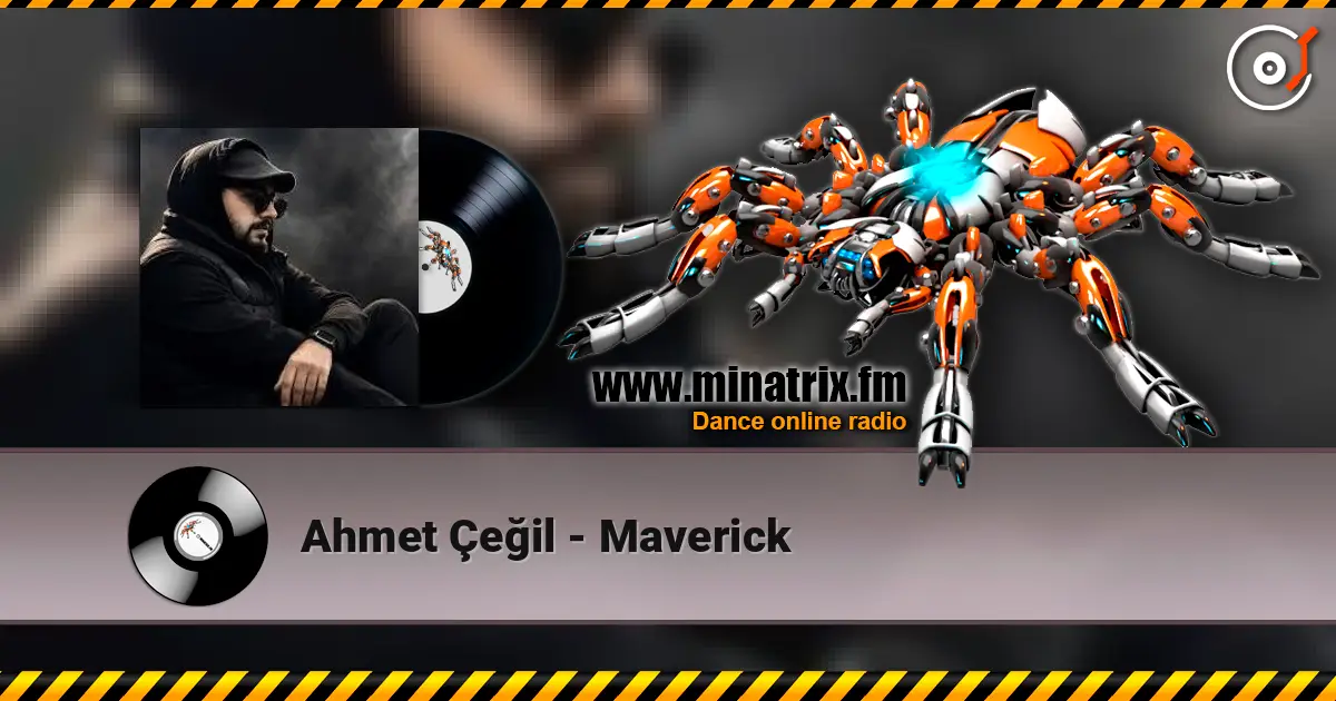 Ahmet Çeğil - Maverick слухати онлайн у високій якості | Minatrix.FM