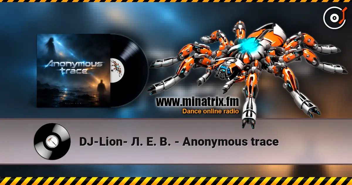 DJ-Lion- Л. Е. В. - Anonymous trace listen online in high quality | Minatrix.FM