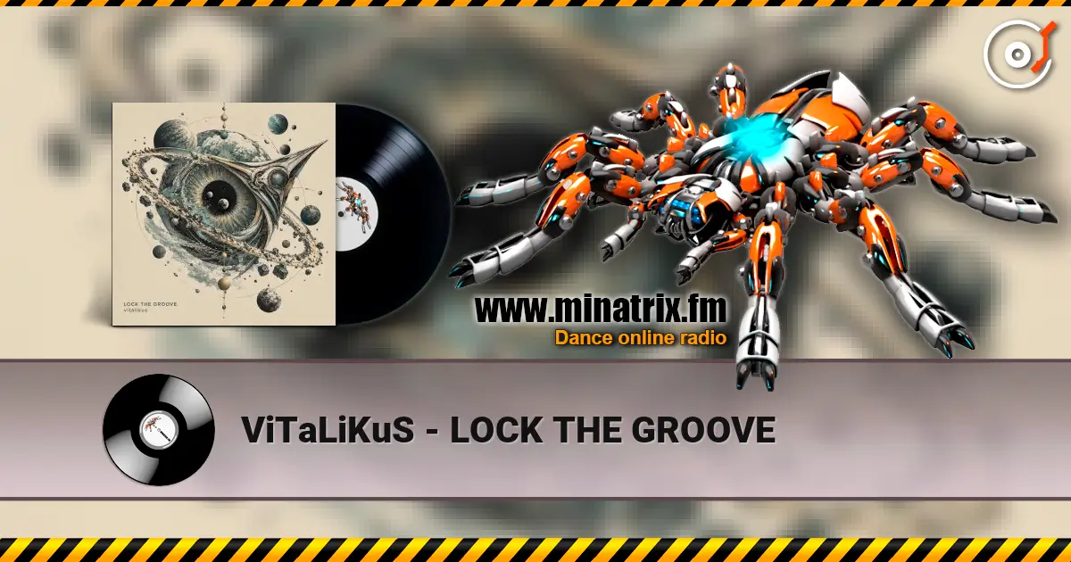 ViTaLiKuS - LOCK THE GROOVE слухати онлайн у високій якості | Minatrix.FM