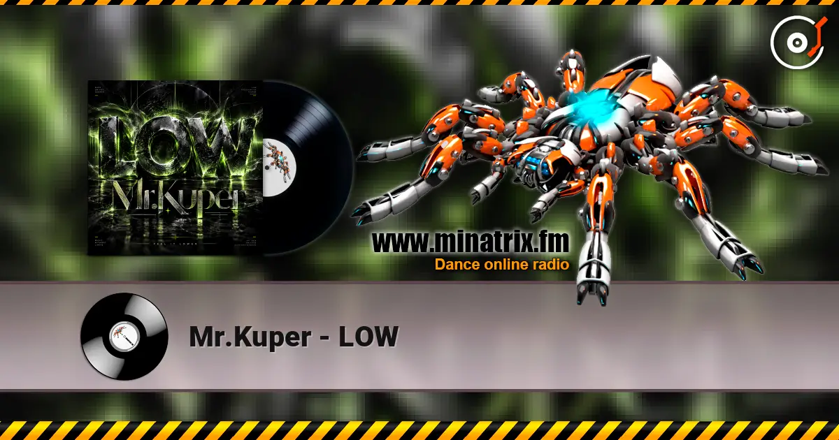 Mr.Kuper - LOW слухати онлайн у високій якості | Minatrix.FM