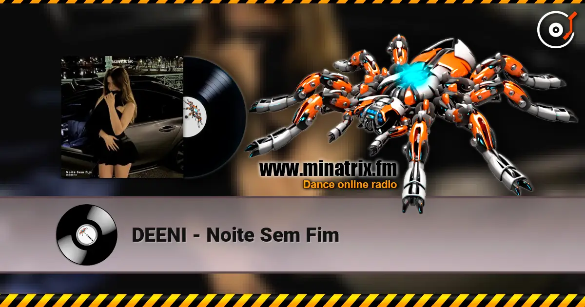 DEENI - Noite Sem Fim слухати онлайн у високій якості | Minatrix.FM