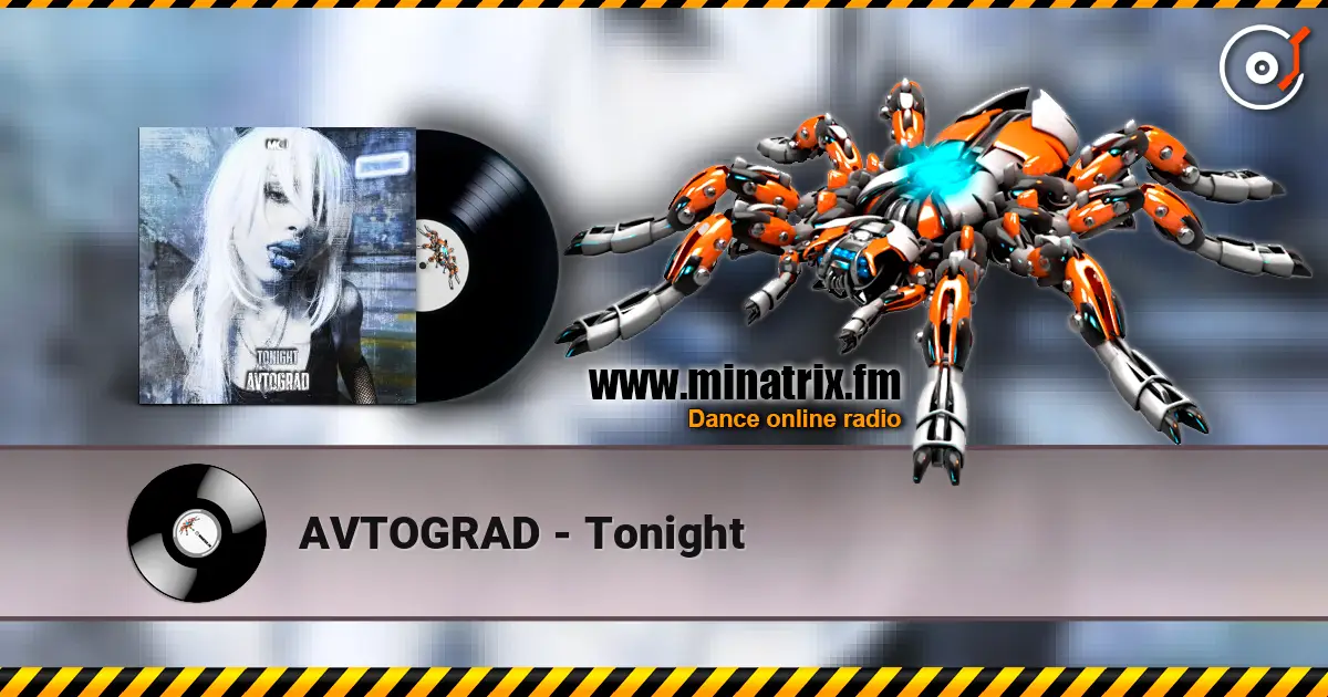 AVTOGRAD - Tonight слухати онлайн у високій якості | Minatrix.FM