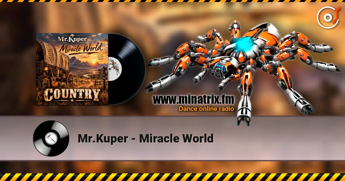 Mr.Kuper - Miracle World listen online in high quality | Minatrix.FM