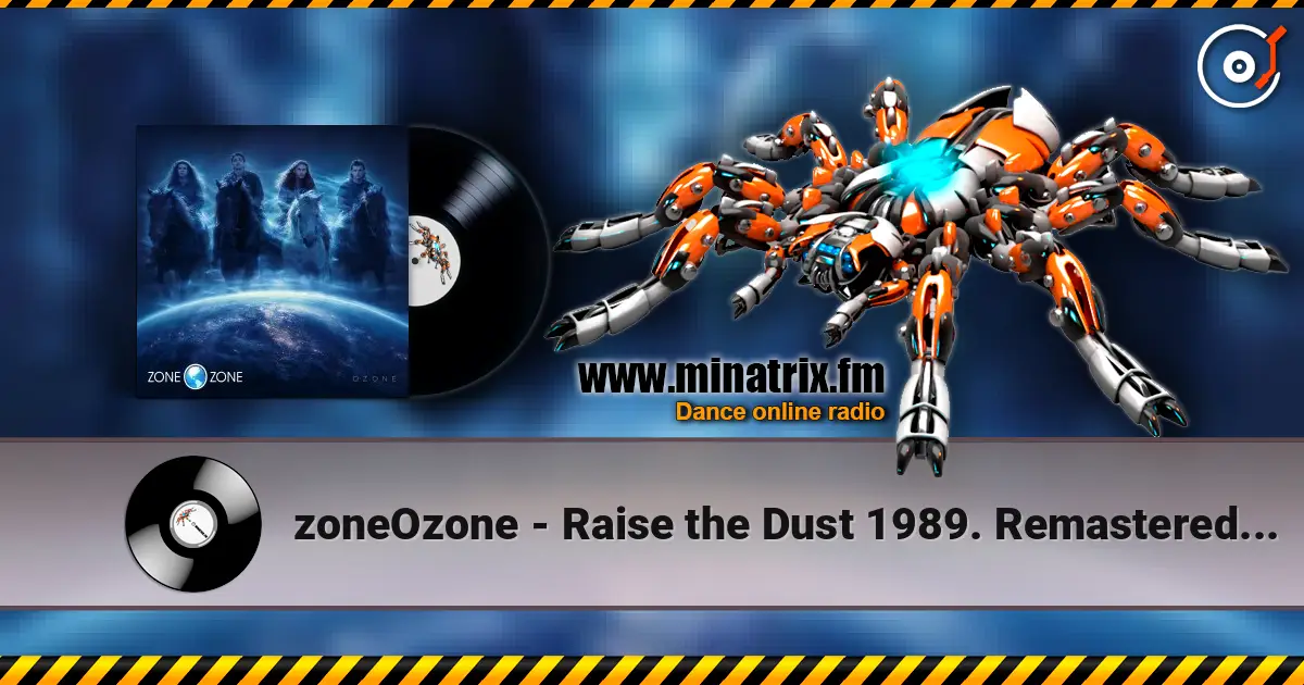 zoneOzone - Raise the Dust 1989. Remastered 2026 listen online in high quality | Minatrix.FM