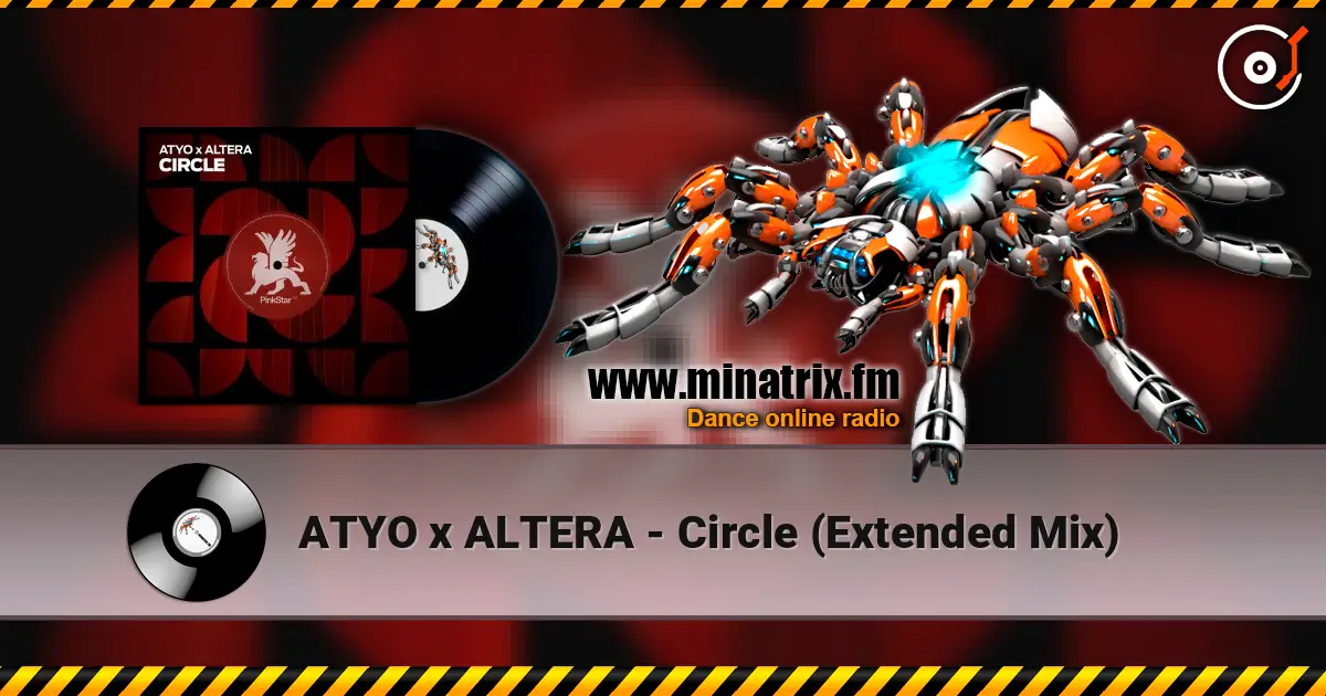 ATYO x ALTERA - Circle (Extended Mix) слухати онлайн у високій якості | Minatrix.FM