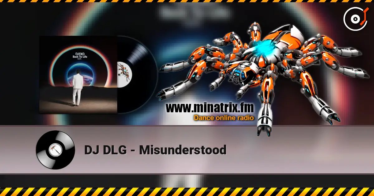 DJ DLG - Misunderstood listen online in high quality | Minatrix.FM