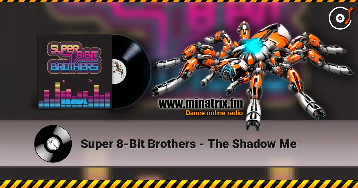 Super 8-Bit Brothers - The Shadow Me listen online in high quality | Minatrix.FM