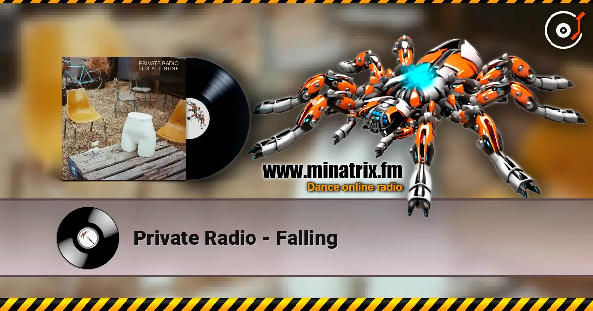 Private Radio - Falling слухати онлайн у високій якості | Minatrix.FM