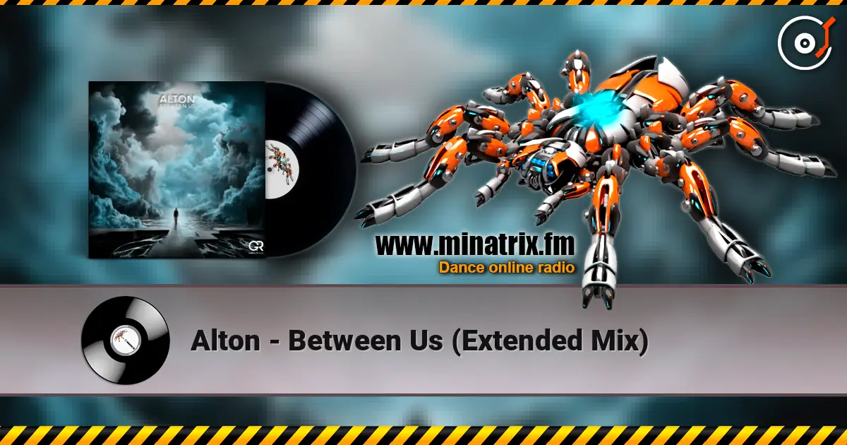 Alton - Between Us (Extended Mix) listen online in high quality | Minatrix.FM