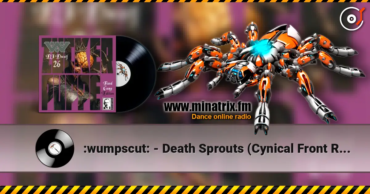 :wumpscut: - Death Sprouts (Cynical Front Remix) listen online in high quality | Minatrix.FM