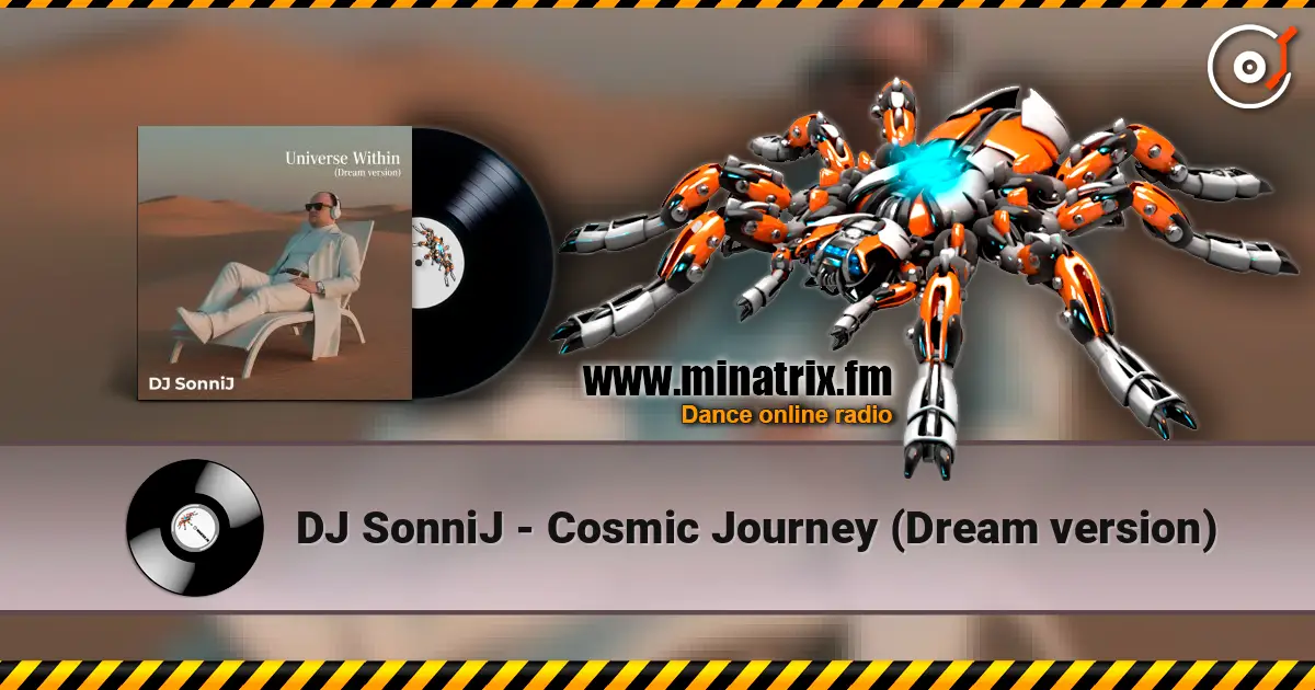 DJ SonniJ - Cosmic Journey (Dream version) listen online in high quality | Minatrix.FM