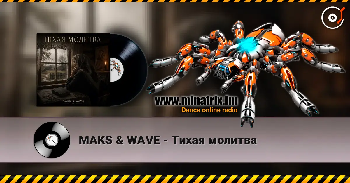 MAKS & WAVE - Тихая молитва listen online in high quality | Minatrix.FM