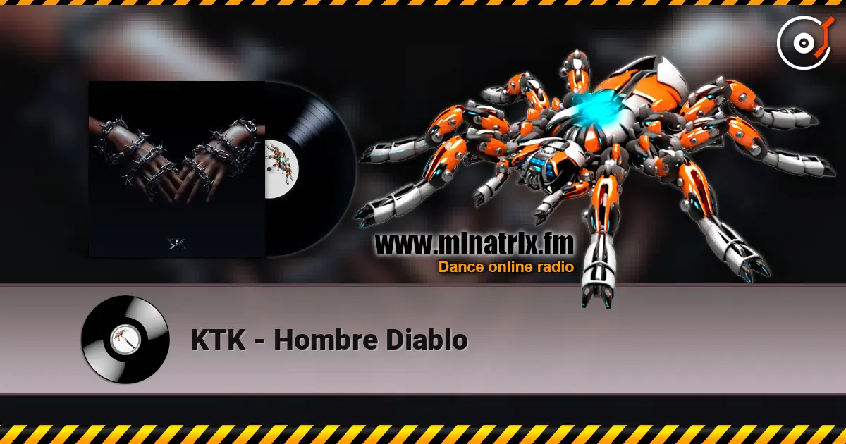 KTK - Hombre Diablo listen online in high quality | Minatrix.FM