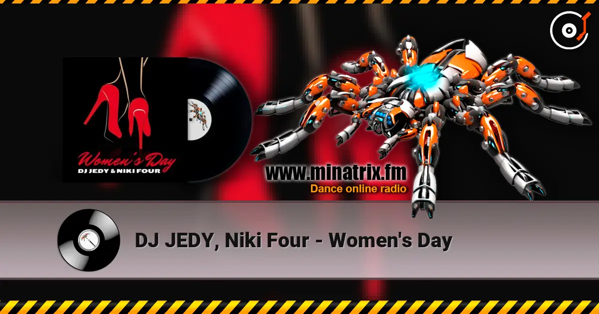 DJ JEDY, Niki Four - Women's Day listen online in high quality | Minatrix.FM