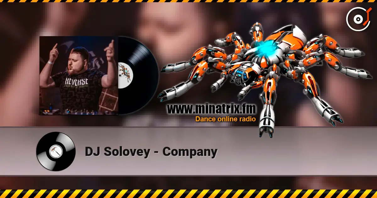DJ Solovey - Company listen online in high quality | Minatrix.FM