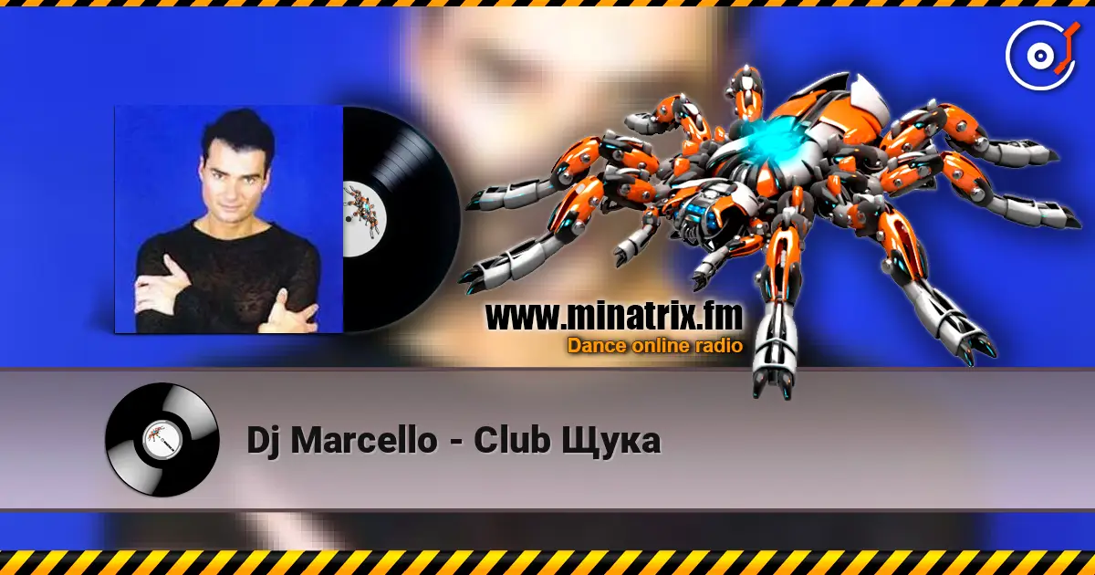 Dj Marcello - Club Щука listen online in high quality | Minatrix.FM