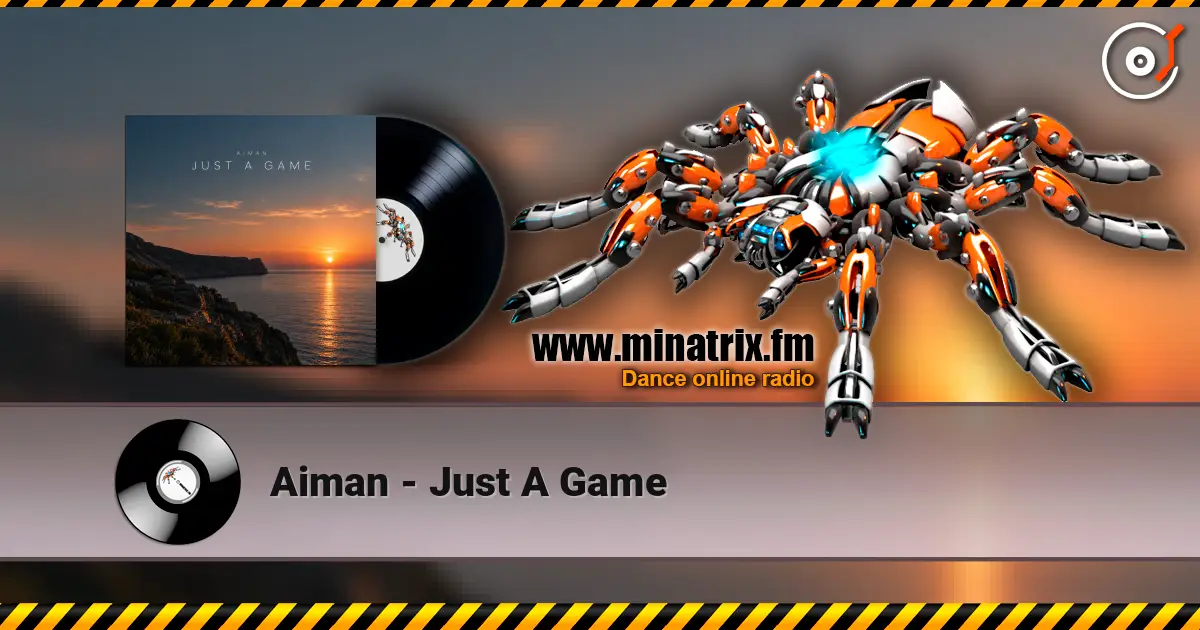Aiman - Just A Game listen online in high quality | Minatrix.FM