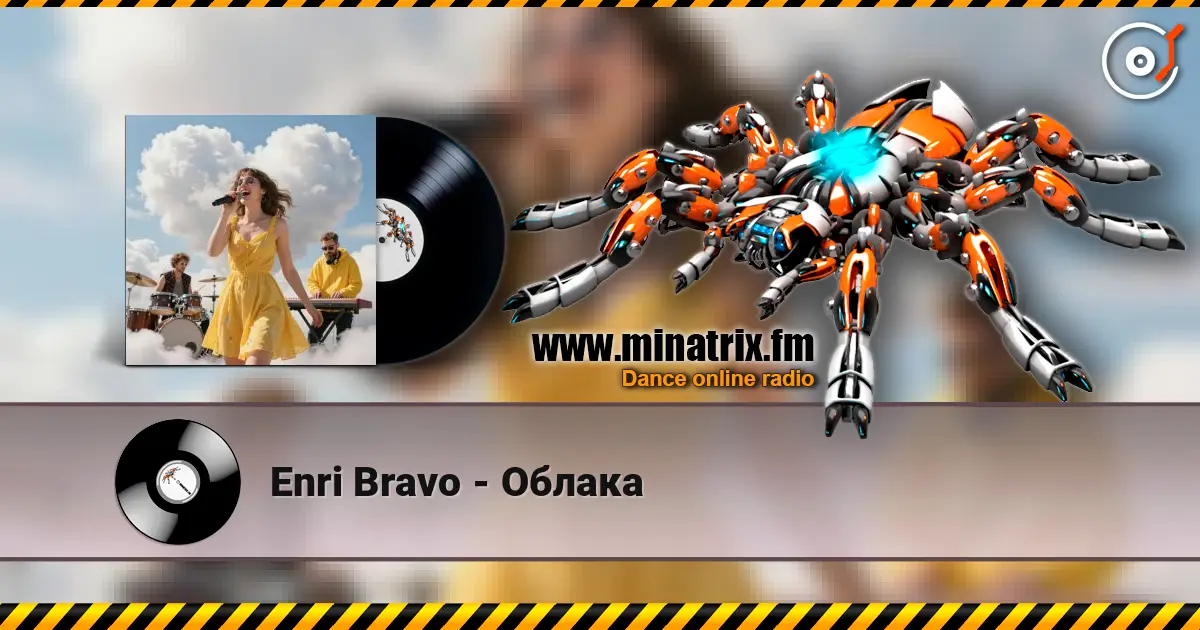 Enri Bravo - Облака listen online in high quality | Minatrix.FM