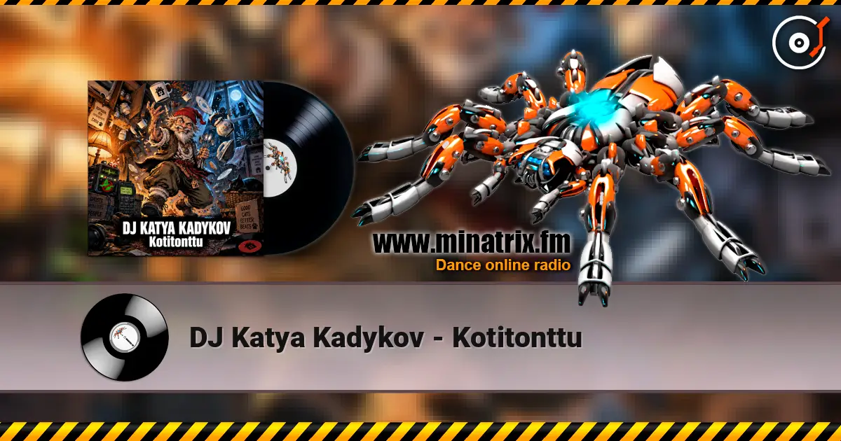 DJ Katya Kadykov - Kotitonttu listen online in high quality | Minatrix.FM