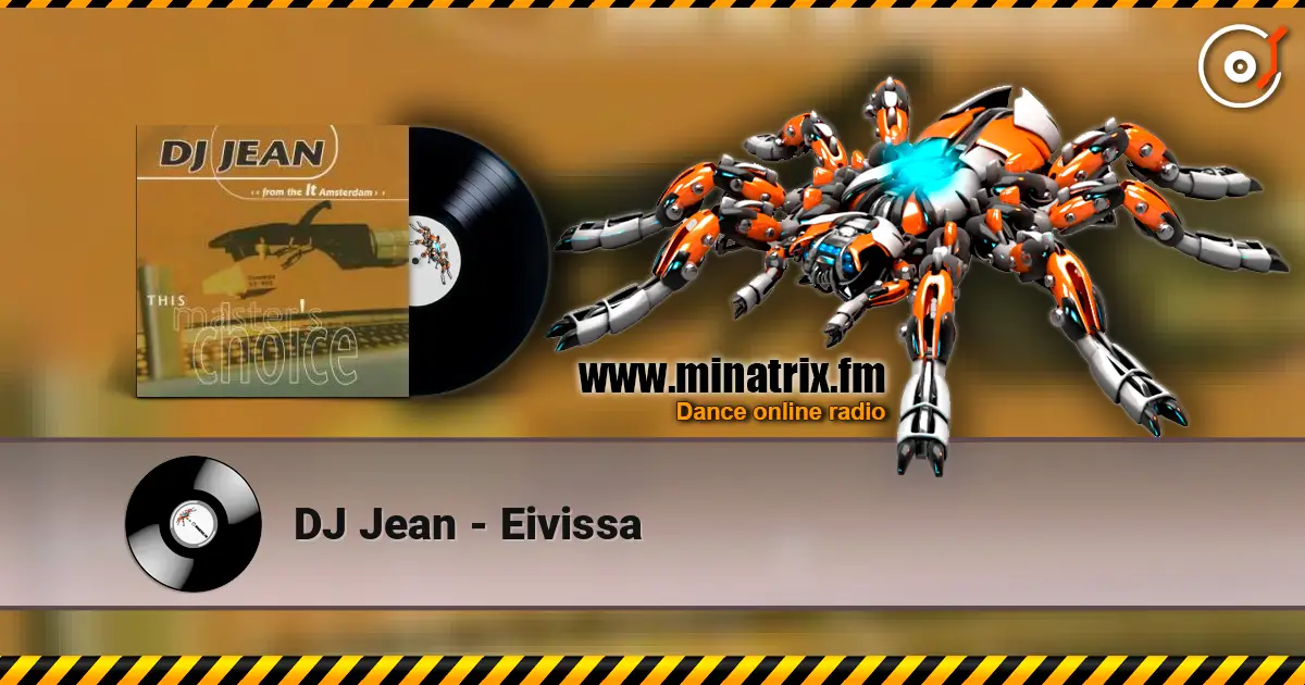 DJ Jean - Eivissa listen online in high quality | Minatrix.FM