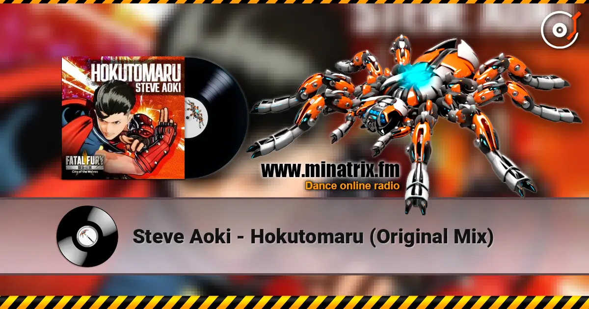 Steve Aoki - Hokutomaru (Original Mix) listen online in high quality | Minatrix.FM