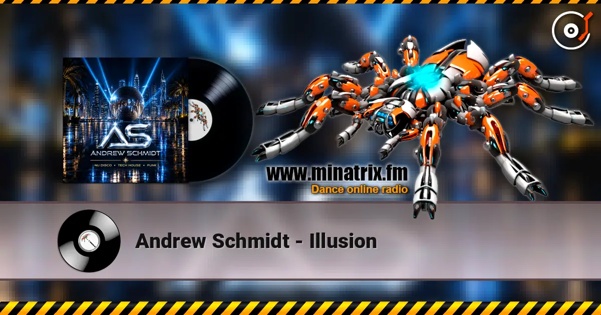 Andrew Schmidt - Illusion 高品质在线收听 | Minatrix.FM