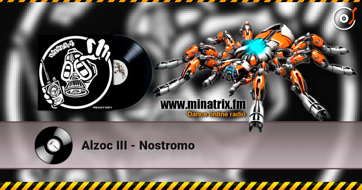 Alzoc III - Nostromo 高品质在线收听 | Minatrix.FM