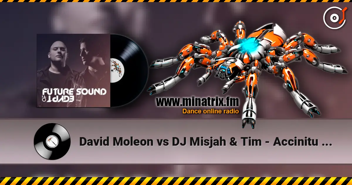 David Moleon vs DJ Misjah & Tim - Accinitu (Bryan Kearney's Main Room Edit) 高品质在线收听 | Minatrix.FM