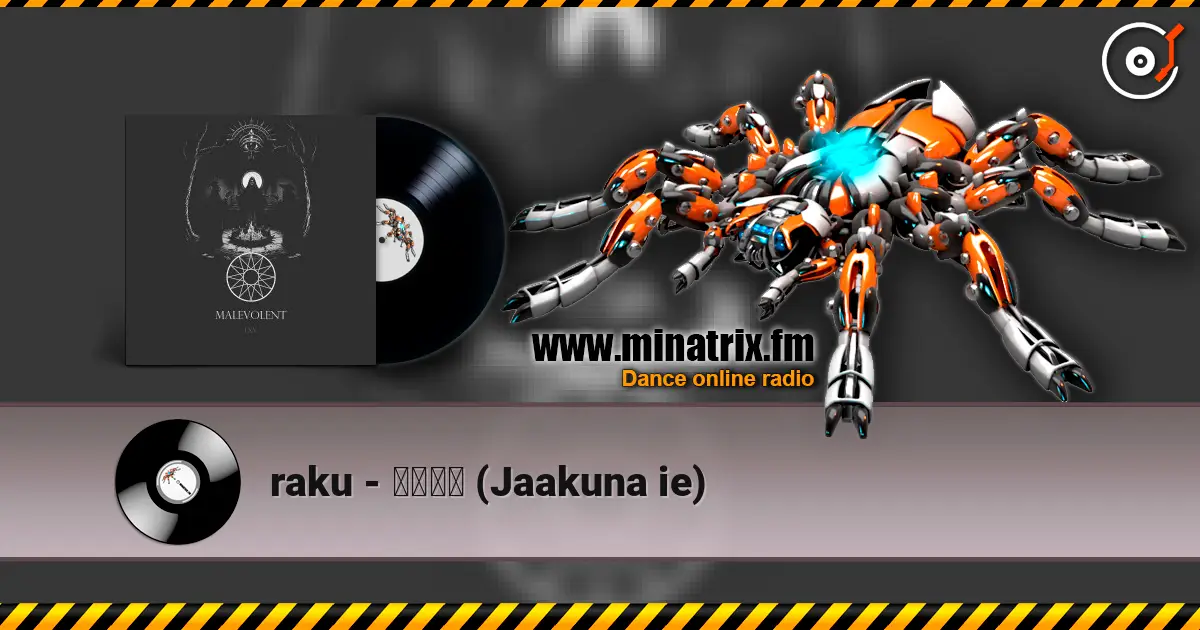 raku - 邪悪な家 (Jaakuna ie) слухати онлайн у високій якості | Minatrix.FM