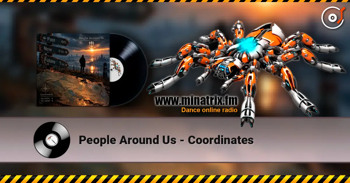 People Around Us - Coordinates 高品质在线收听 | Minatrix.FM