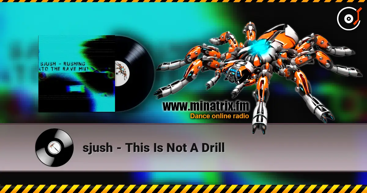 sjush - This Is Not A Drill 高品质在线收听 | Minatrix.FM