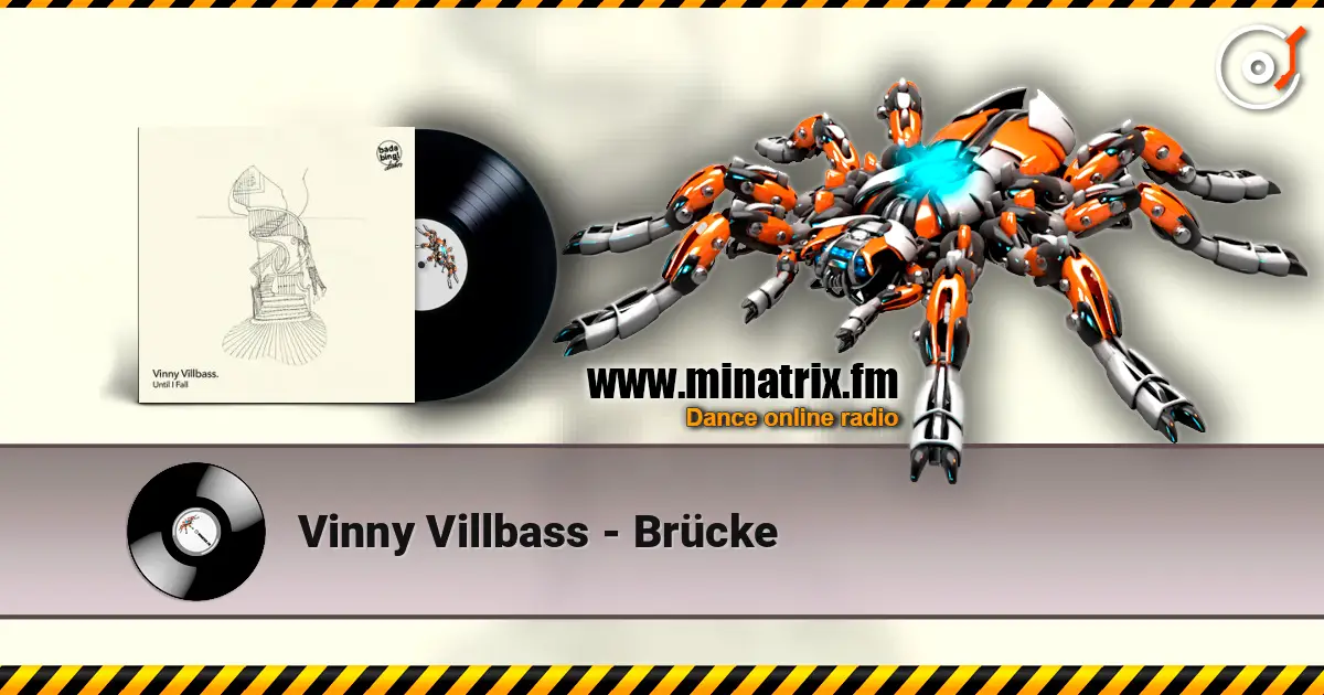 Vinny Villbass - Brücke 高品质在线收听 | Minatrix.FM