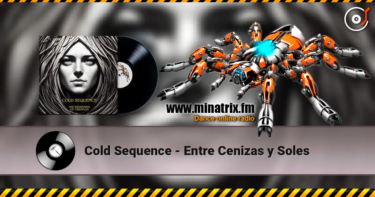 Cold Sequence - Entre Cenizas y Soles 高品质在线收听 | Minatrix.FM