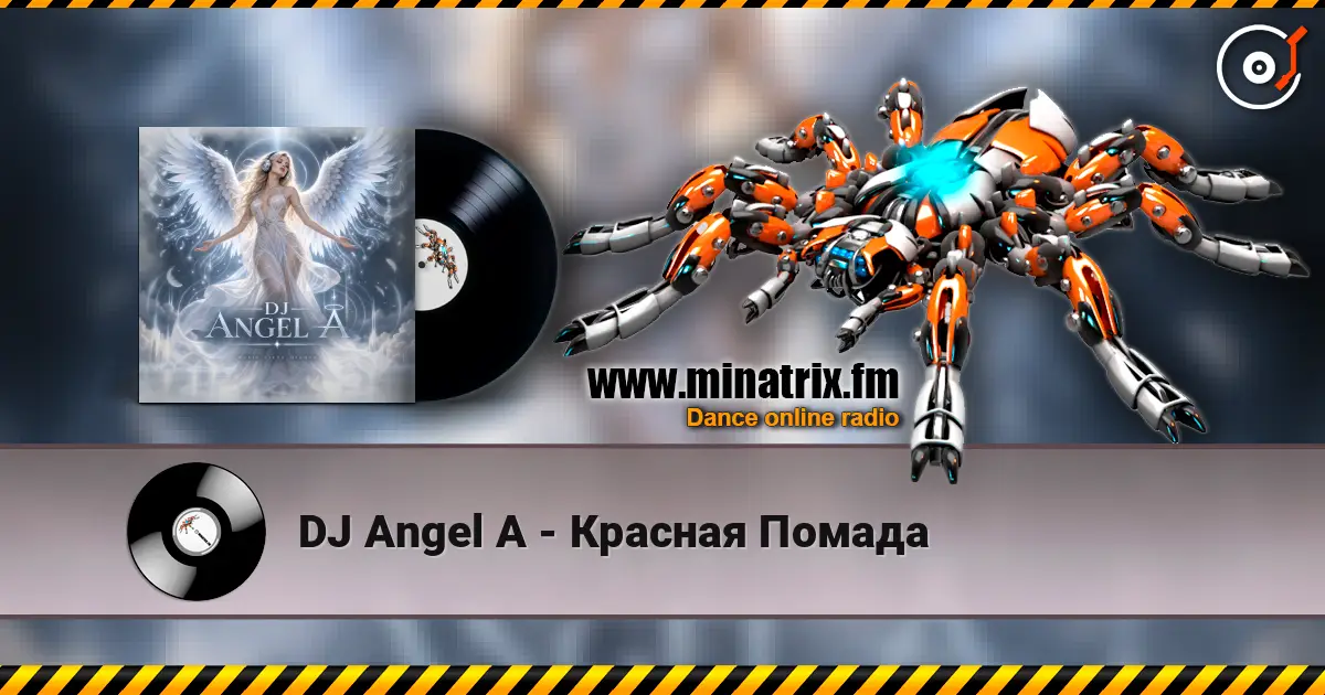 DJ Angel A - Красная Помада 高品质在线收听 | Minatrix.FM