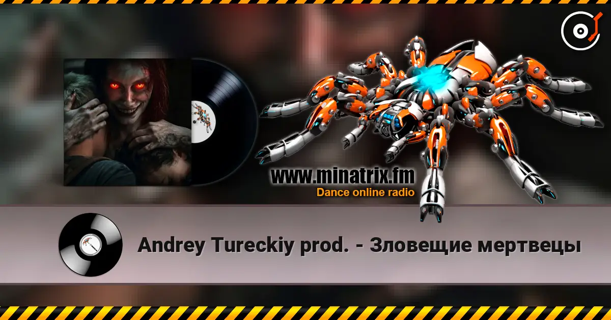 Andrey Tureckiy prod. - Зловещие мертвецы 高品质在线收听 | Minatrix.FM