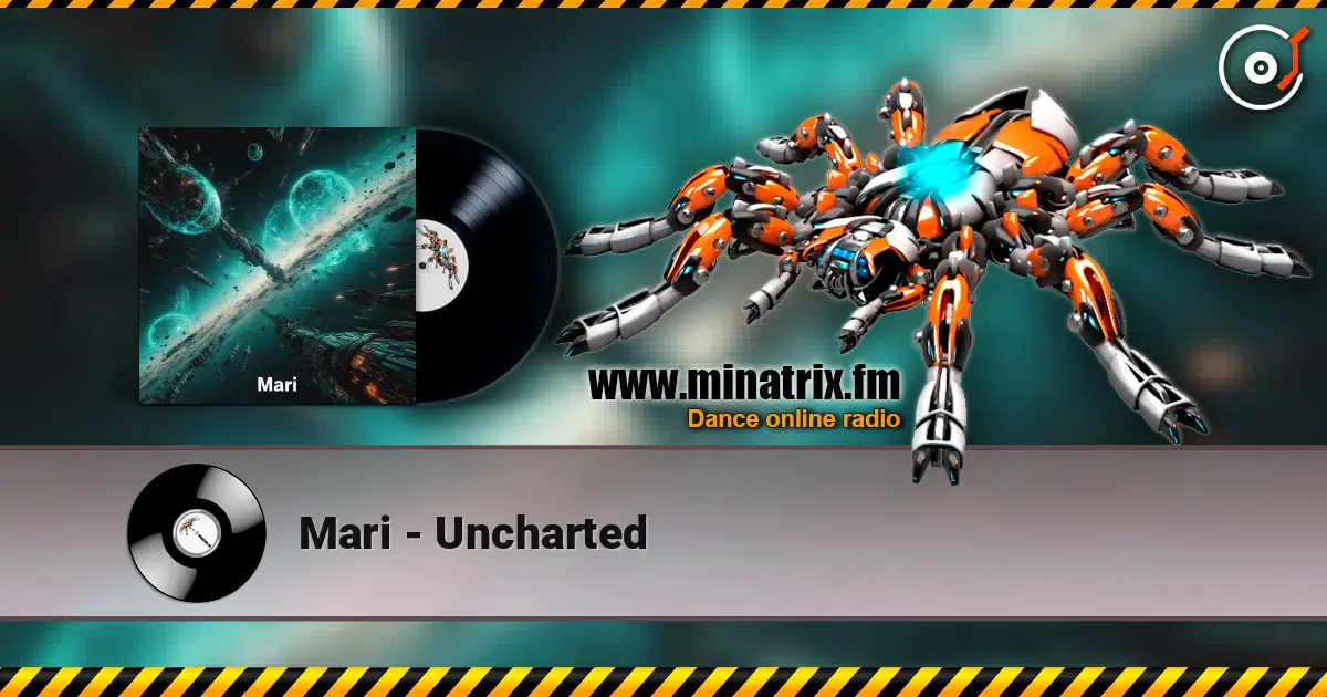Mari - Uncharted 高品质在线收听 | Minatrix.FM