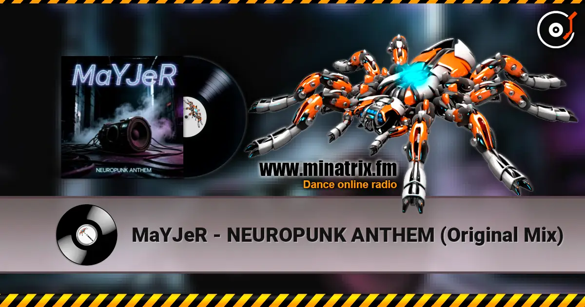 MaYJeR - NEUROPUNK ANTHEM (Original Mix) 高品质在线收听 | Minatrix.FM