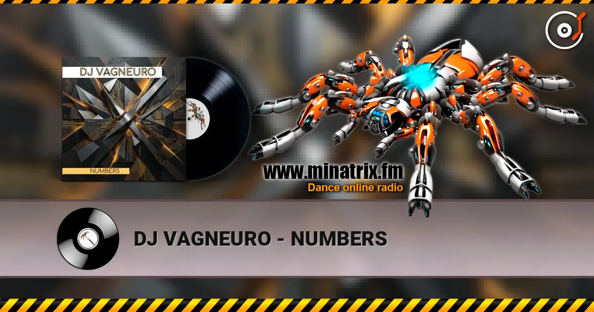 DJ VAGNEURO - NUMBERS 高品质在线收听 | Minatrix.FM