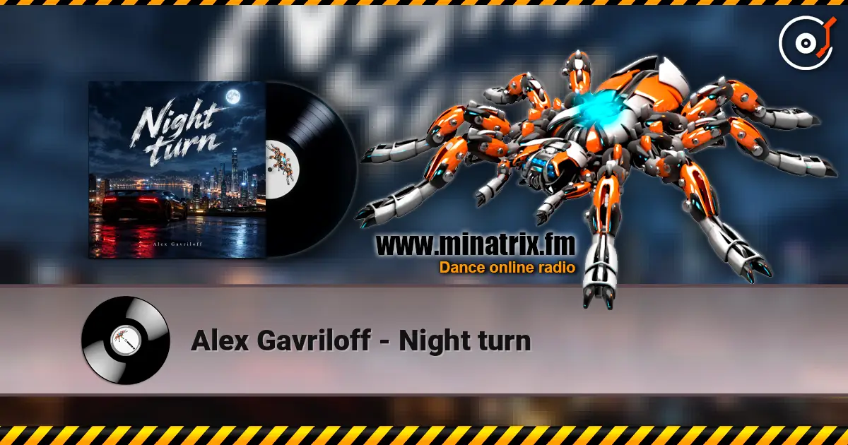 Alex Gavriloff - Night turn 高品质在线收听 | Minatrix.FM