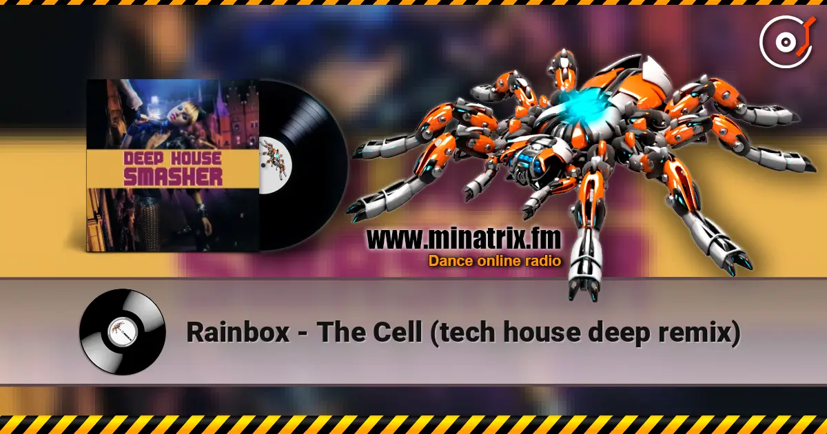 Rainbox - The Cell (tech house deep remix) 高品质在线收听 | Minatrix.FM