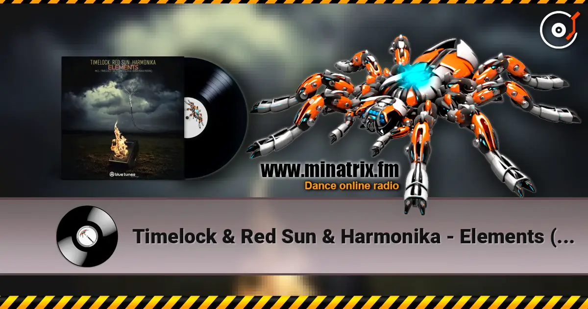Timelock & Red Sun & Harmonika - Elements (Zaghis Remix) 高品质在线收听 | Minatrix.FM