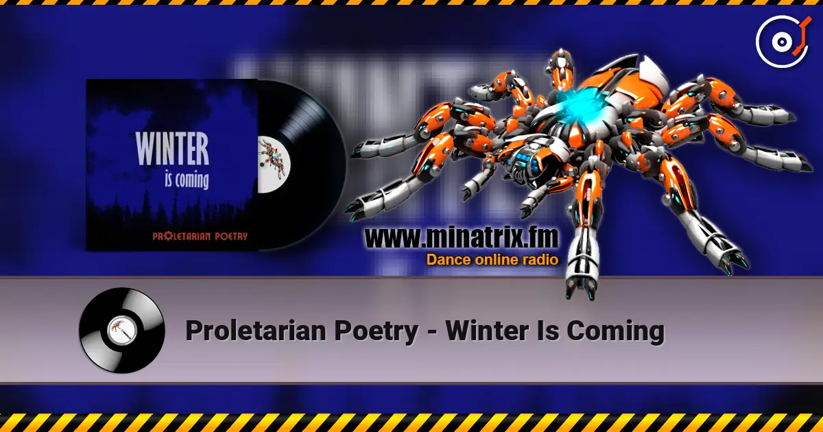 Proletarian Poetry - Winter Is Coming 高品质在线收听 | Minatrix.FM