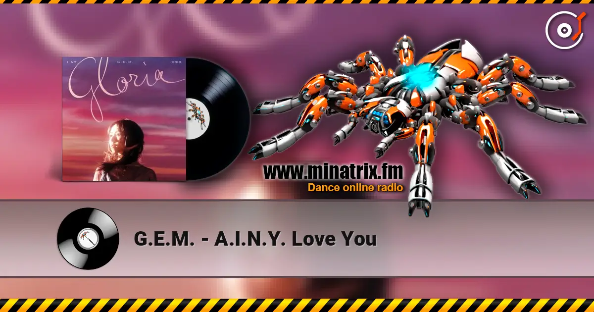 G.E.M. - A.I.N.Y. Love You 高品质在线收听 | Minatrix.FM