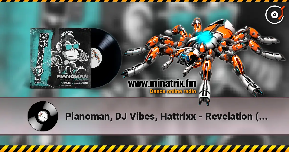 Pianoman, DJ Vibes, Hattrixx - Revelation (DJ Vibes & Hattrixx Remix) 高品质在线收听 | Minatrix.FM