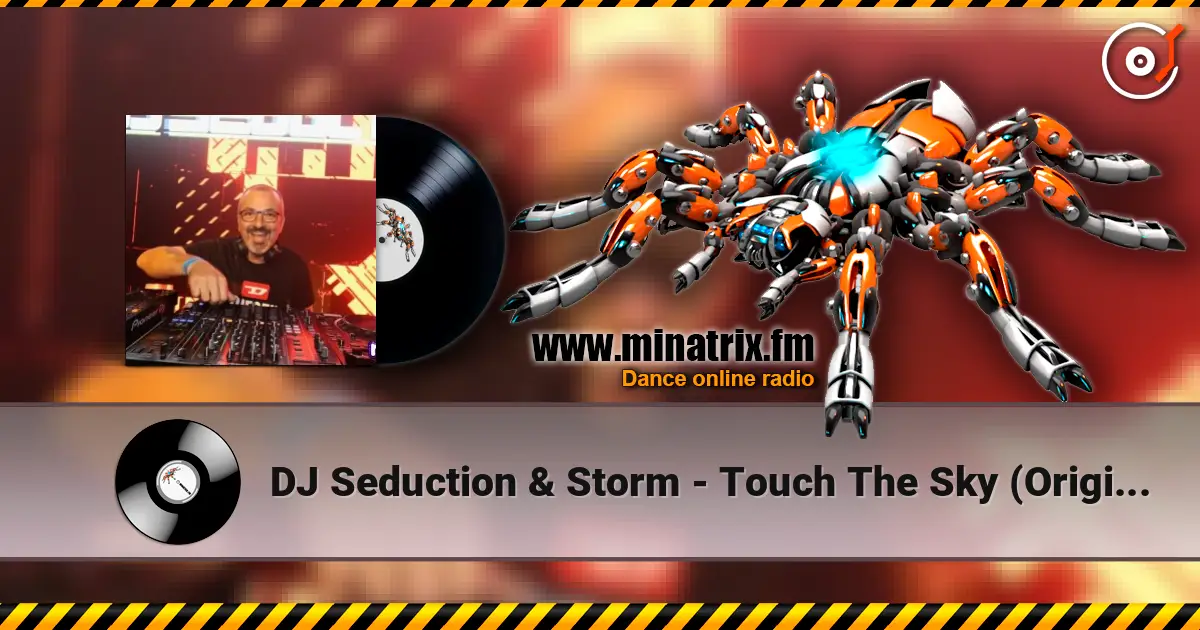 DJ Seduction & Storm - Touch The Sky (Original Mix) 高品质在线收听 | Minatrix.FM