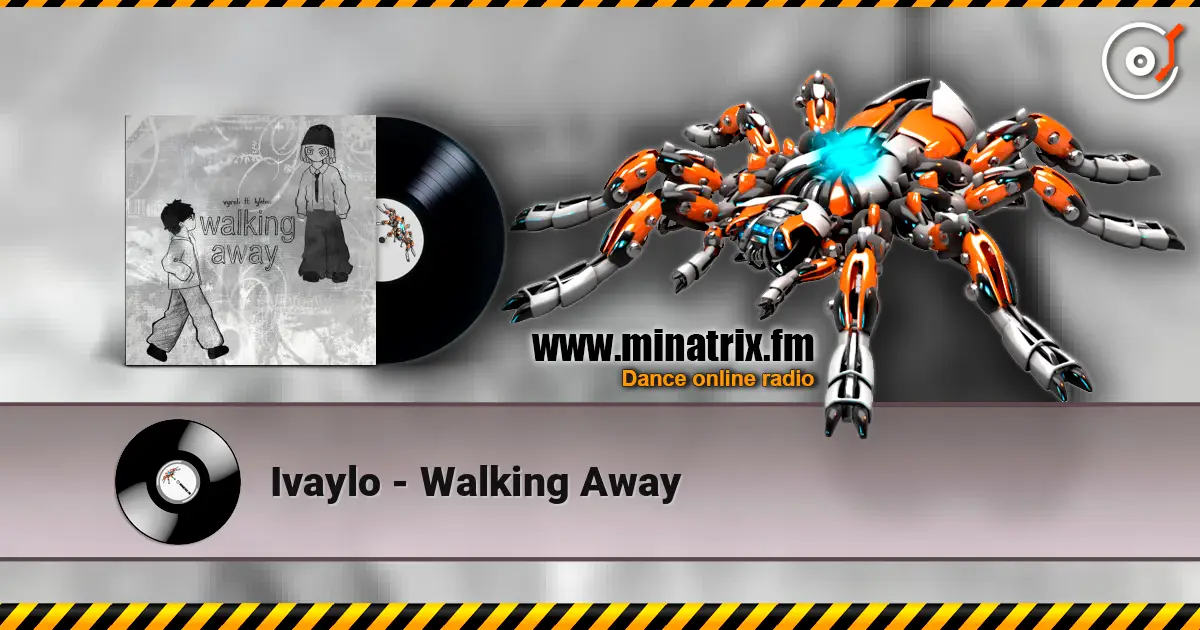 Ivaylo - Walking Away 高品质在线收听 | Minatrix.FM