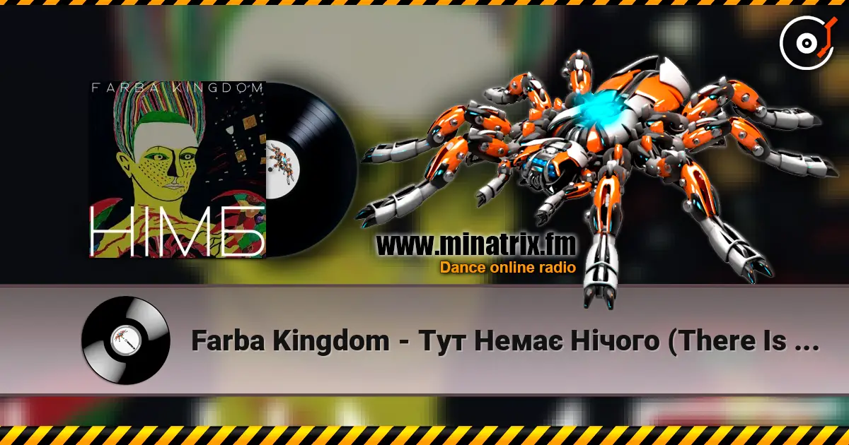 Farba Kingdom - Тут Немає Нічого (There Is Nothing Here) 高品质在线收听 | Minatrix.FM