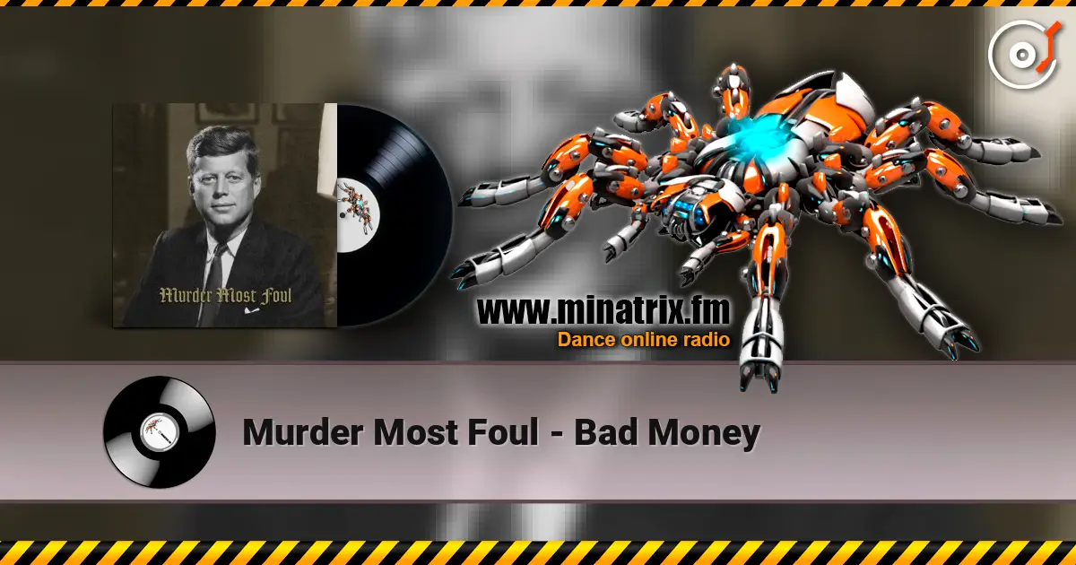Murder Most Foul - Bad Money 高品质在线收听 | Minatrix.FM