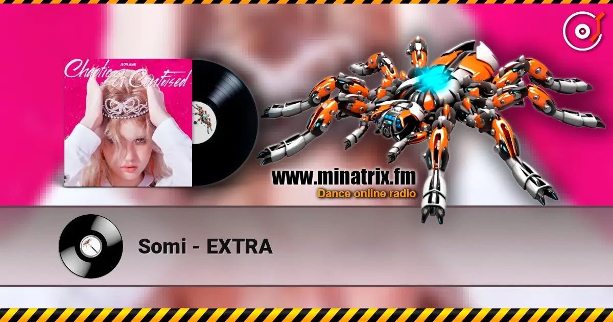 Somi - EXTRA 高品质在线收听 | Minatrix.FM